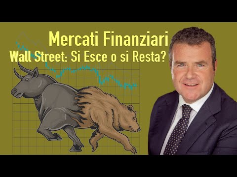 Wall Street: Uscire, restare oppure addirittura entrare?